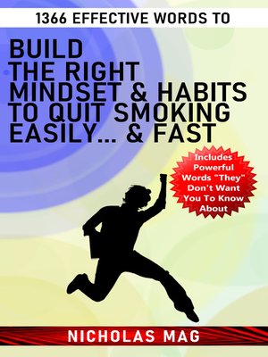 cover image of 1366 Effective Words to Build the Right Mindset & Habits to Quit Smoking Easily... & Fast